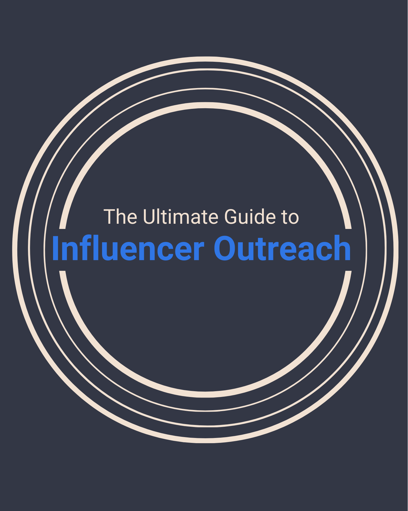 Ultimate Guide to Influencer Outreach